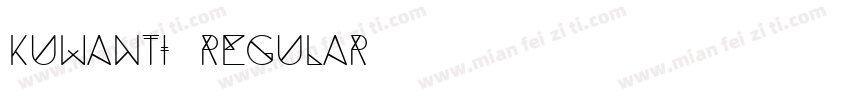 KUWANTI REGULAR字体转换
